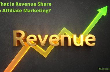 What Is A Revenue Share In Affiliate Marketing