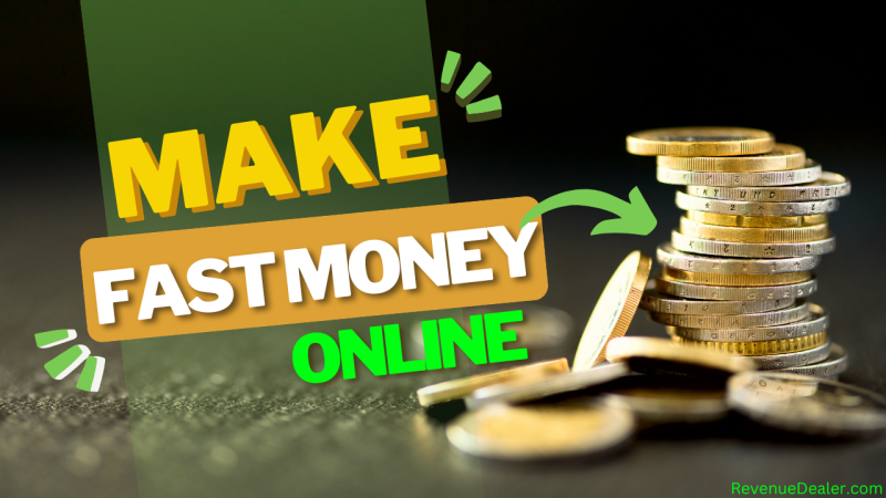 How To Make fast money online