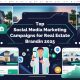 Top Social Media Marketing Campaigns for Real Estate Brand in 2025