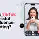 Why is tiktok successful for influencer marketing